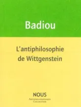 L'antiphilosophie de Wittgenstein