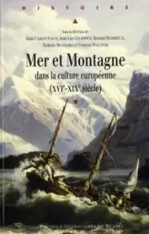 Mer et montagne dans la culture européenne (XVIe-XIXe)