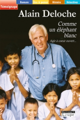Comme un éléphant blanc. Agir à coeur ouvert...