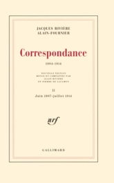 Correspondance 02 : Jacques Rivière / Alain-Fournier (Juin 1907 - Juillet 1914)