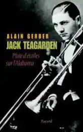 Jack Teagarden : Pluie d'étoiles sur l'Alabama