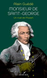 Monsieur de Saint-George, le nègre des Lumières