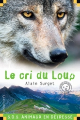 S.O.S. animaux en détresse : Le cri du loup