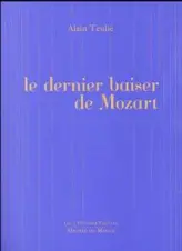 LE DERNIER BAISER DE MOZART