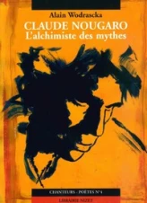 Claude nougaro l'alchimiste des mythes