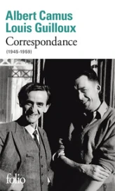 Correspondance (1945-1959) : Albert Camus / Louis Guilloux