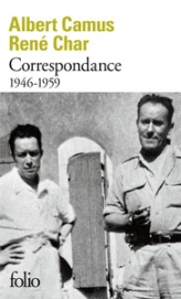 Correspondance (1946-1959) : Albert Camus / René Char