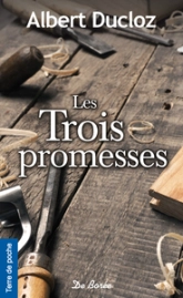 LES TROIS PROMESSES