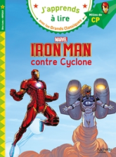 J'apprends à lire avec les grands classiques : Iron Man contre Cyclone