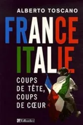 France-Italie. Coups de tête, coups de coeur