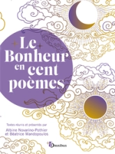 Le Bonheur en cent poèmes