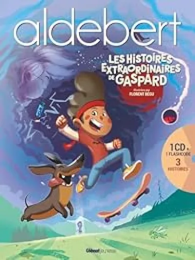 Les histoires extraordinaires de Gaspard: Livre CD d'Aldebert