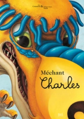 Charles, tome 4 : Méchant Charles