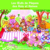 Les oeufs de pâques des Rois et Reines