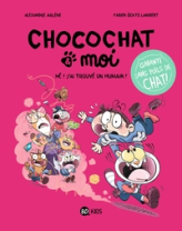 Chocochat , tome 1 : Hé ! J'ai trouvé un humain !