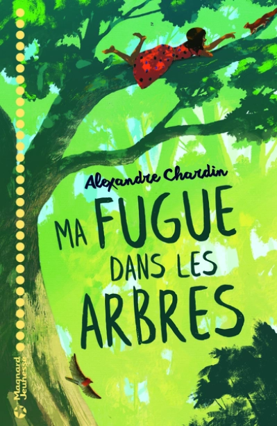 Ma fugue dans les arbres
