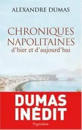 Chroniques napolitaines d'hier et d'aujourd'hui