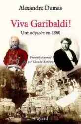 Viva Garibaldi ! Une odyssée en 1860