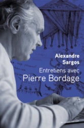 Entretiens avec Pierre Bordage - Alexandre Sargos