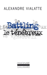 Battling le ténébreux, ou, La mue périlleuse