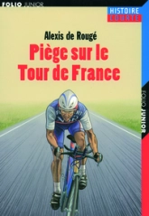 Piège sur le Tour de France
