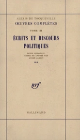 Oeuvres complètes, tome III : Ecrits et discours politiques