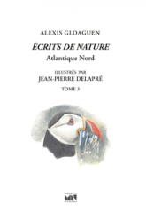 Ecrits de nature, tome 3 : Atlantique Nord