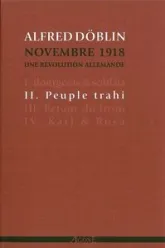 Novembre 1918, une révolution allemande 02 : Peuple trahi