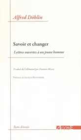 Savoir et changer : Lettres ouvertes à un jeune homme