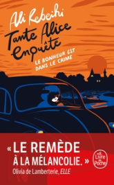 Tante Alice enquête : Le bonheur est dans le crime