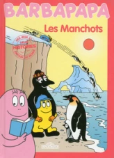 Barbapapa autour du monde : Les Manchots - Histoires et jeux
