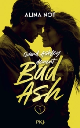 Bad Ash, tome 1 : Étincelles