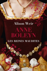 Les Reines maudites, tome 2 : Anne Boleyn, l'Obsession d'un roi