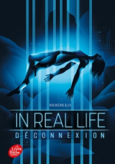 In Real Life, tome 1 : Déconnexion