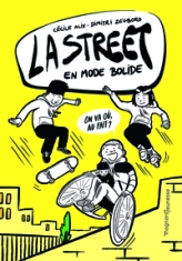 La street, tome 1 : En mode bolide