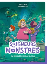 Soigneurs de monstres : Au secours du crapolimax