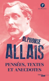 Pensées, textes et anecdotes