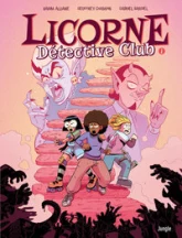 Licorne détective club, tome 1