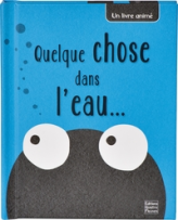 Quelque chose dans l'eau