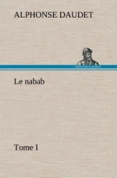 Le nabab, tome 1