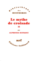 Le mythe de croisade, tome 2