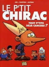 Le p'tit Chirac : Tout p'tits déjà cancres ?