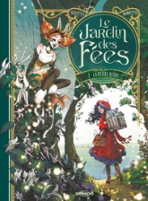 Le Jardin des fées, tome 2 : La Petite reine