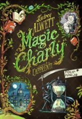 Magic Charly, tome 1