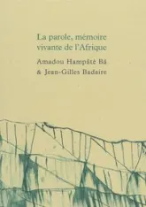 La Parole,Mémoire Vivante de l'Afrique