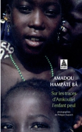 Sur les traces d'Amkoullel l'enfant peul
