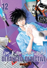 Ron Kamonohashi : Deranged Detective, tome 12