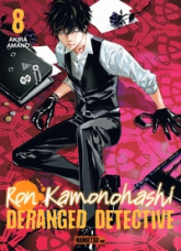 Ron Kamonohashi : Deranged Detective, tome 8