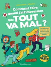 Pourquoi j'ai l'impression que tout va mal?: 70 questions d'ados pour trouver des raisons de se réjouir, quand même !