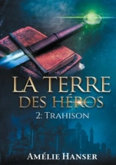 La terre des héros T2